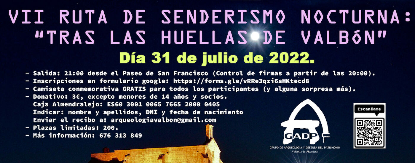 El prximo 31 de julio se celebrar la VII Ruta Senderista nocturna Tras las huellas de Valbn en Valencia de Alcntara